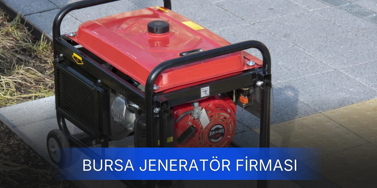 Bursa Jeneratör Firması