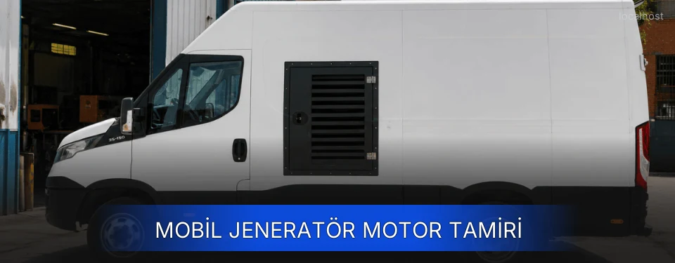 Mobil Jeneratör Motor Tamiri